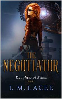Daughter of Ethos: The Negotiator
