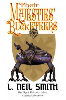 Their Majesties’ Bucketeers ─ An Agot Edmoot Mav Murder Mystery