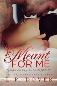 Meant for Me (A Second Chance standalone) Meant for Me (A Second Chance standalone)