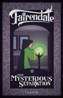 The Mysterious Separation The Mysterious Separation