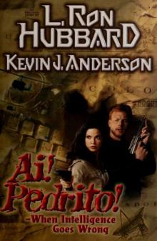 Ai! Pedrito!: When Intelligence Goes Wrong Ai! Pedrito!: When Intelligence Goes Wrong