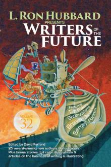 Writers of the Future 32 Science Fiction & Fantasy Anthology Writers of the Future 32 Science Fiction & Fantasy Anthology