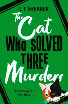 The Cat Who Solved Three Murders