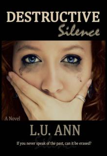 Destructive Silence (The Destructive Series)