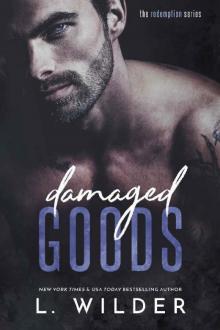 Damaged Goods: The Redemption Series