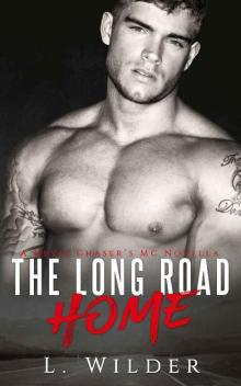 The Long Road Home: A Devil Chaser's MC Novella