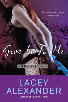 Give In To Me Give In To Me