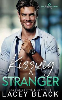 Kissing A Stranger (The Kissing Games Book 4)