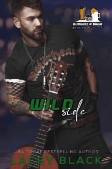 Wild Side (Burgers and Brew Crüe Book 4)