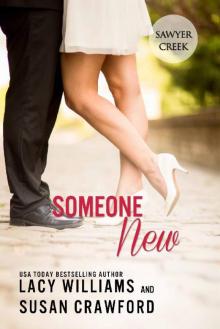 Someone New: sweet contemporary romance (Jilted in Sawyer Creek Book 2) Someone New: sweet contemporary romance (Jilted in Sawyer Creek Book 2)