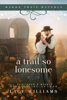 A Trail So Lonesome A Trail So Lonesome