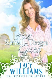 His Small-Town Girl His Small-Town Girl