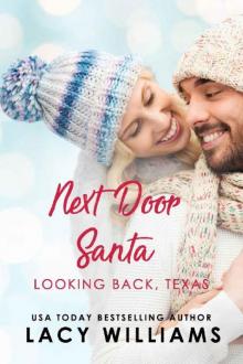 Next Door Santa: Looking Back, Texas (Hometown Sweethearts Book 19) Next Door Santa: Looking Back, Texas (Hometown Sweethearts Book 19)