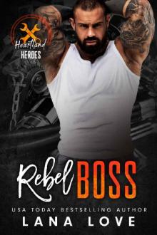Rebel Boss: A BBW & Military Romance (Heartland Heroes: Rebel Autos Book 4)