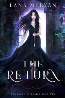 The Return: (The Eternity Road Trilogy Book 2)