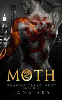 Moth (Dragon Triad Duet Book 1) Moth (Dragon Triad Duet Book 1)