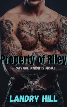 Property Of Riley: Savage Knights MC
