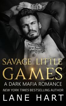 Savage Little Games: A Dark Mafia, Enemies to Lovers Romance