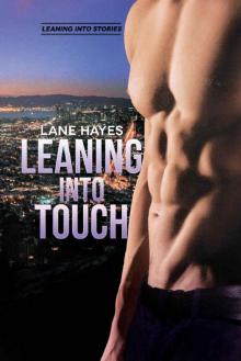 Leaning Into Touch (Leaning Into Series Book 4) Leaning Into Touch (Leaning Into Series Book 4)