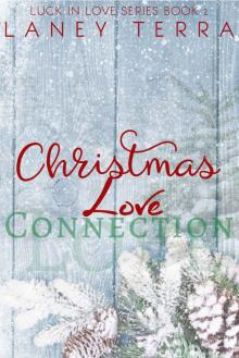 Christmas Love Connection (Luck in Love Book 2)