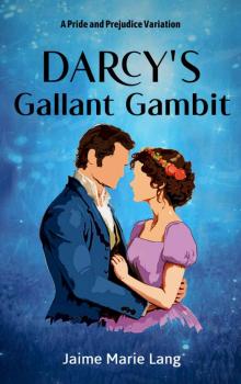 Darcy's Gallant Gambit