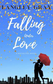 Falling Under Love: Winnie Whitman (The Socialites Book 1)