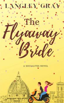 The Flyaway Bride: JoJo Ellison (The Socialites Book 2)