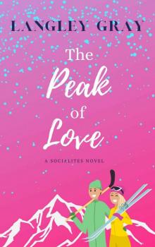 The Peak of Love : Margot Fairchild (The Socialites Book 3)