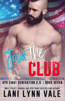 Join the Club (SWAT Generation 2.0 Book 7) Join the Club (SWAT Generation 2.0 Book 7)
