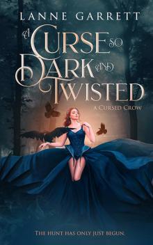 A Curse So Dark and Twisted