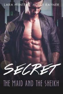 Secret: The Maid And The Sheikh