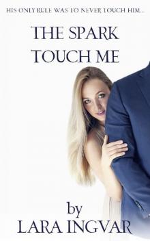 Touch Me (Paranormal Romance): The Spark Series Book 1
