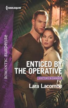 Enticed by the Operative (Doctors in Danger, Book 1)