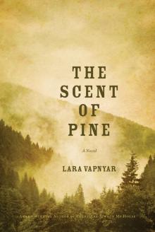 The Scent of Pine The Scent of Pine