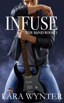 Infuse: The Band Book 1