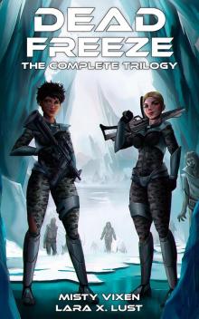 Dead Freeze: The Complete Trilogy
