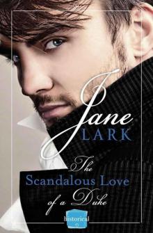 The Scandalous Love of a Duke: HarperImpulse Historical Romance
