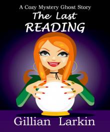The Last Reading (Storage Ghost Murders Book 1)