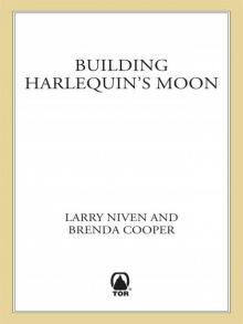 Building Harlequin’s Moon