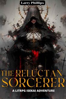 The Reluctant Sorcerer: A LitRPG Fantasy