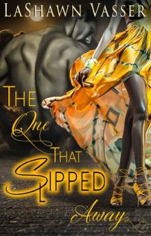 The One That Slipped Away