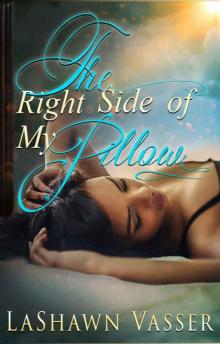 The Right Side of My Pillow