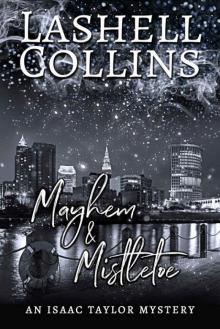 Mayhem & Mistletoe (Isaac Taylor Mysteries Book 8) Mayhem & Mistletoe (Isaac Taylor Mysteries Book 8)