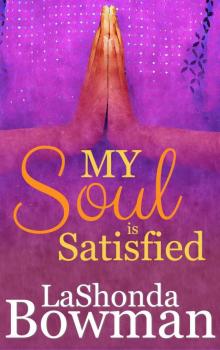 My Soul Is Satisfied (The Langston Family Saga Book 3)