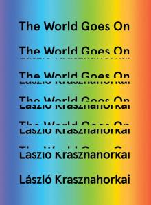 The World Goes On