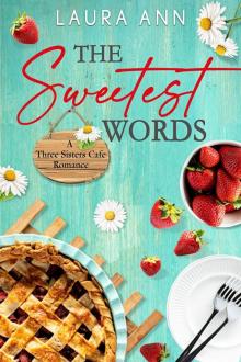 The Sweetest Words