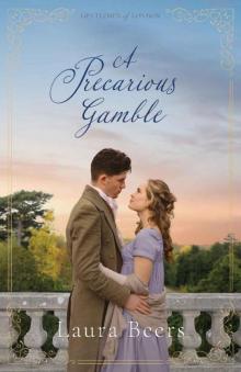 A Precarious Gamble: A Regency Romance (Gentlemen of London Book 4)