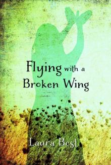 Flying With a Broken Wing