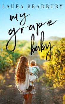 My Grape Baby (The Grape Series Book 9)
