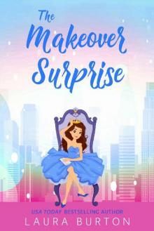 The Makeover Surprise (Surprised by Love Book 2)